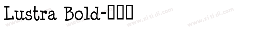 Lustra Bold字体转换